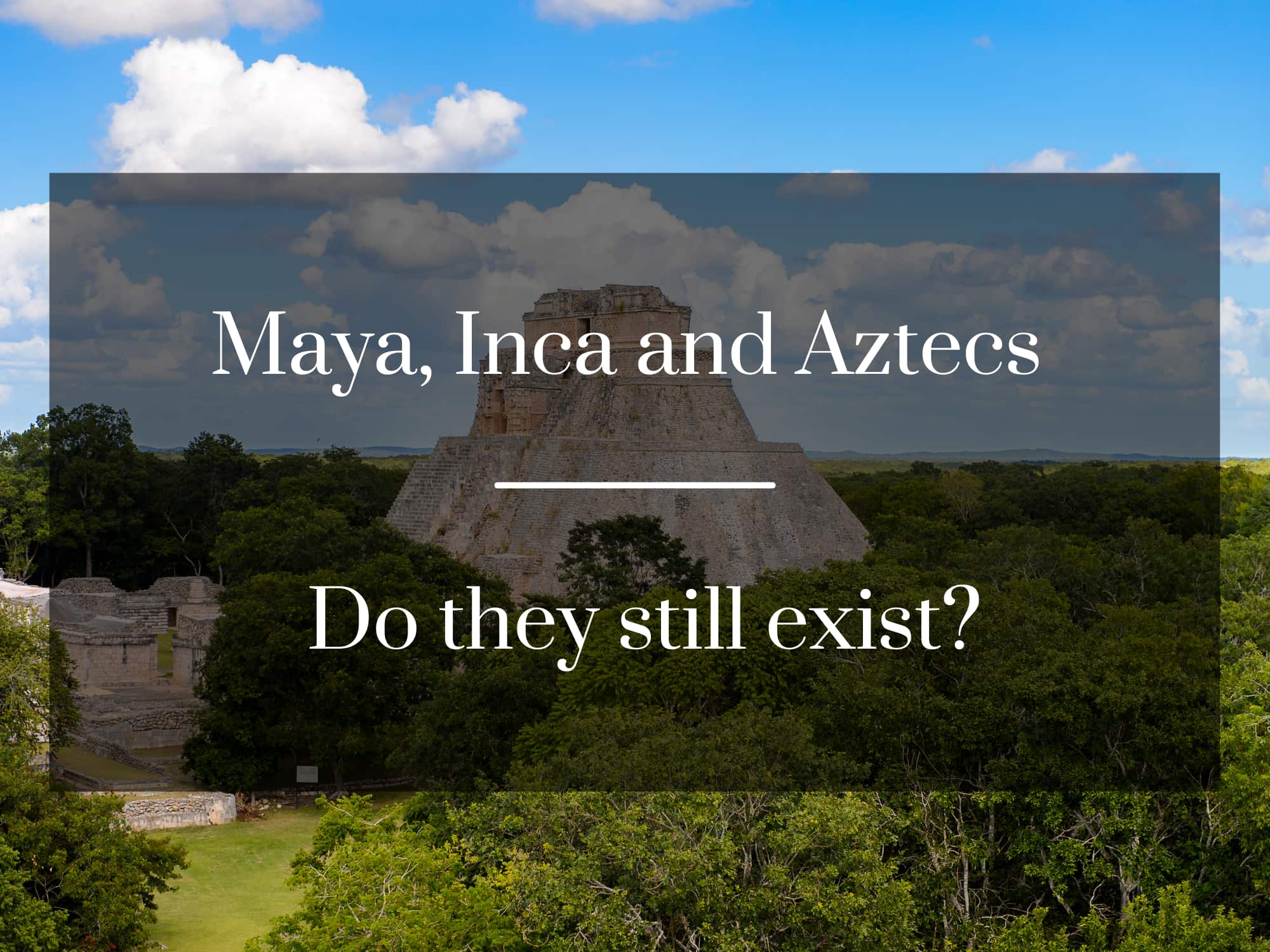 Maya-Inca-Aztecs-languages